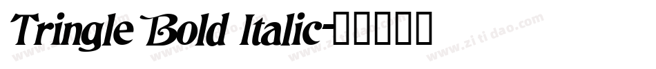 Tringle Bold Italic字体转换